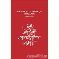 Sanskrit – Türkçe Sözlük - Korhan Kaya - Pinhan Yayıncılık