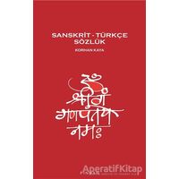 Sanskrit – Türkçe Sözlük - Korhan Kaya - Pinhan Yayıncılık