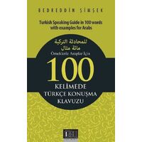 Örneklerle Araplar İçin 100 Kelimede Türkçe Konuşma Klavuzu - Bedreddin Şimşek - Özgü Yayıncılık