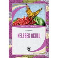 Kelebek Okulu - M. Georgius - Dorlion Yayınları