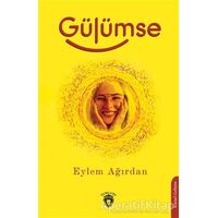 Gülümse - Eylem Ağırdan - Dorlion Yayınları