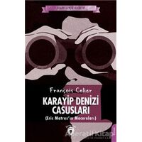 Karayip Denizi Casusları - François Celier - Dorlion Yayınları