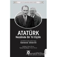 Atatürk Nezdinde Bir Yıl Elçilik - General Sherrill - Dorlion Yayınları