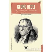 Georg Hegel - Yevgeniy Solovyov - Dorlion Yayınları