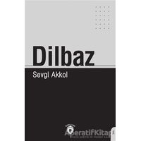 Dilbaz - Sevgi Akkol - Dorlion Yayınları