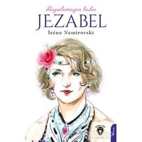 İhtiyarlamayan Kadın Jezabel - İréne Nemirovski - Dorlion Yayınları