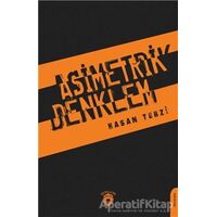 Asimetrik Denklem - Hasan Terzi - Dorlion Yayınları