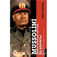 Mussolini (Benito, Mussolini 1883-1945) İle Röportaj - Emil Ludwig - Dorlion Yayınları
