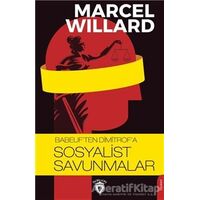 Babeuften Dimitrofa Sosyalist Savunmalar - Marcel Willard - Dorlion Yayınları