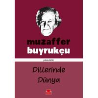 Dillerinde Dünya - Muzaffer Buyrukçu - Kırmızı Kedi Yayınevi