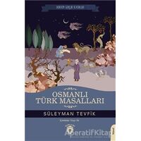 Osmanlı Türk Masalları - Süleyman Tevfik - Dorlion Yayınları
