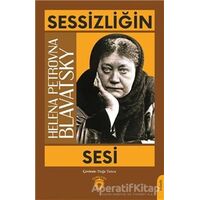 Sessizliğin Sesi - Helena Petrovna Blavatsky - Dorlion Yayınları