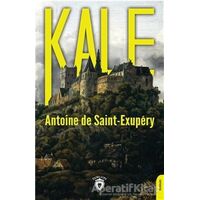 Kale - Antoine de Saint-Exupery - Dorlion Yayınları