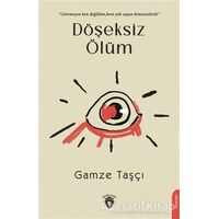 Döşeksiz Ölüm - Gamze Taşçı - Dorlion Yayınları