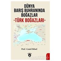 Dünya Barış Buhranında Boğazlar - Cemil Bilsel - Dorlion Yayınları