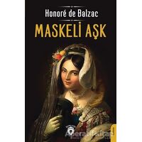 Maskeli Aşk - Honore de Balzac - Dorlion Yayınları