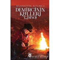 Demircinin Külleri (Zisino) - Selahattin Altuncu - Dorlion Yayınları