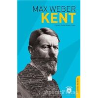 Kent - Max Weber - Dorlion Yayınları