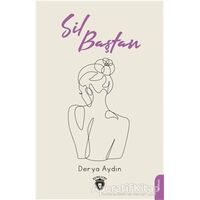 Sil Baştan - Derya Aydın - Dorlion Yayınları