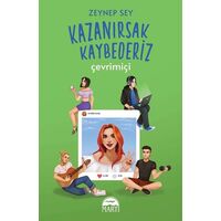 Kazanırsak Kaybederiz: Çevrimiçi - Zeynep Sey - Martı Yayınları