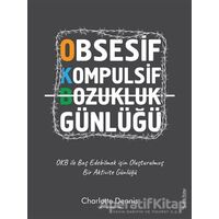 Obsesif Kompulsif Bozukluk Günlüğü - Charlotte Dennis - Sola Unitas