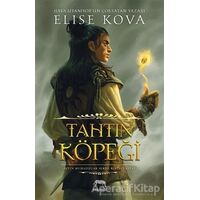 Tahtın Köpeği - Karton Kapak - Elise Kova - Yabancı Yayınları