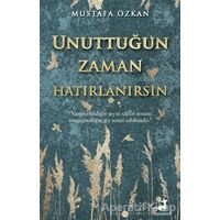 Unuttuğun Zaman Hatırlanırsın - Mustafa Özkan - Olimpos Yayınları