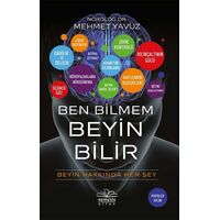 Ben Bilmem Beyin Bilir - Mehmet Yavuz - Nemesis Kitap