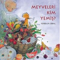 Meyveleri Kim Yemiş? - Feridun Oral - Yapı Kredi Yayınları