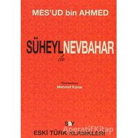Süheyl ile Nevbahar - Mesud Bin Ahmed - Say Yayınları