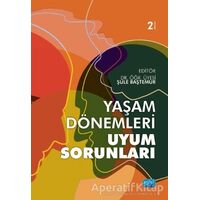 Yaşam Dönemleri Uyum Sorunları - Mustafa Alperen Kurşuncu - Nobel Akademik Yayıncılık