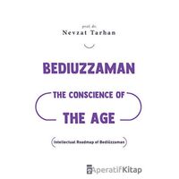 Bediuzzaman: The Conscience of The Age - Nevzat Tarhan - Timaş Publishing