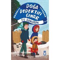 Doğa Dedektifi Çınar - Kış Günlüğüm - Zehra Nur Canpolat - Timaş Çocuk