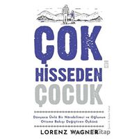 Çok Hisseden Çocuk - Lorenz Wagner - Timaş Yayınları