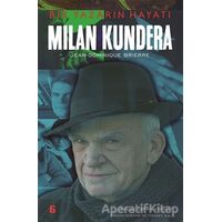Milan Kundera – Bir Yazarın Hayatı - Jean-Dominique Brierre - Agora Kitaplığı