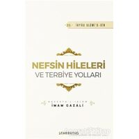 Nefsin Hileleri ve Terbiye Yolları - İmam Gazali - Semerkand Yayınları