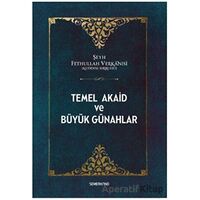 Temel Akaid ve Büyük Günahlar - Şeyh Fethullah Verkanisi - Semerkand Yayınları