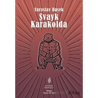 Şvayk Karakolda - Yaroslav Haşek - Yordam Edebiyat