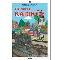 Bir Nefes Kadıköy - Ömer Şahan - Özyürek Yayınları