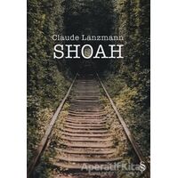Shoah - Claude Lanzmann - Everest Yayınları
