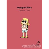 İlk Okuma Hikayeleri: Gezgin Chloe - Chloe Varin - Hep Kitap