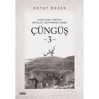 Çüngüş 3 - Oktay Bozan - Çizgi Kitabevi Yayınları