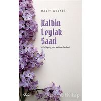 Kalbin Leylak Saati - Raşit Kesin - Çizgi Kitabevi Yayınları