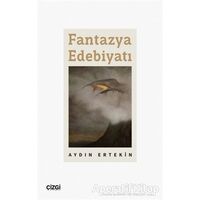 Fantazya Edebiyatı - Aydın Ertekin - Çizgi Kitabevi Yayınları
