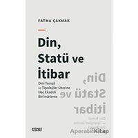 Din, Statü ve İtibar (Dini Temsil ve Tipolojiler Üzerine Hac Eksenli Bir İnceleme)