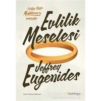 Evlilik Meselesi - Jeffrey Eugenides - Domingo Yayınevi