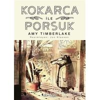 Kokarca ile Porsuk - Amy Timberlake - Domingo Yayınevi