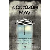 Gökyüzüm Mavi - Yusuf Berk Özkan - Dokuz Yayınları