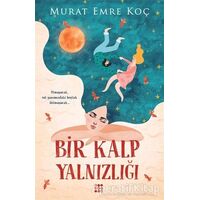 Bir Kalp Yalnızlığı - Murat Emre Koç - Dokuz Yayınları