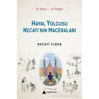 Hayal Yolcusu - Necati’nin Maceraları - Necati İlmen - Kayalıpark Çocuk